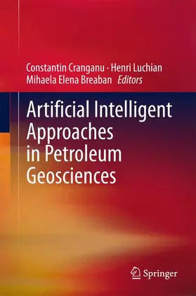 Cranganu / Luchian / Breaban |  Artificial Intelligent Approaches in Petroleum Geosciences | Buch |  Sack Fachmedien