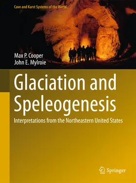 Cooper / Mylroie |  Glaciation and Speleogenesis | eBook | Sack Fachmedien