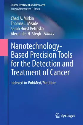 Mirkin / Meade / Petrosko |  Nanotechnology-Based Precision Tools for the Detection and Treatment of Cancer | eBook | Sack Fachmedien