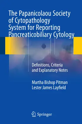Pitman / Layfield | The Papanicolaou Society of Cytopathology System for Reporting Pancreaticobiliary Cytology | E-Book | www.sack.de