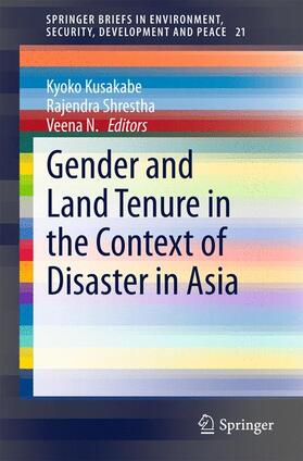 Kusakabe / N. / Shrestha | Gender and Land Tenure in the Context of Disaster in Asia | Buch | 978-3-319-16615-5 | sack.de