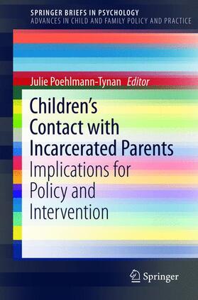 Poehlmann-Tynan | Children¿s Contact with Incarcerated Parents | Buch | 978-3-319-16624-7 | sack.de
