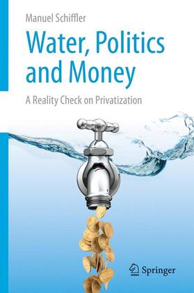 Schiffler | Water, Politics and Money | Buch | sack.de