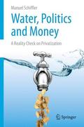 Schiffler |  Water, Politics and Money | Buch |  Sack Fachmedien