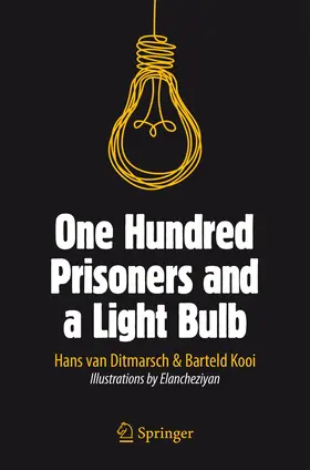 van Ditmarsch / Kooi |  One Hundred Prisoners and a Light Bulb | Buch |  Sack Fachmedien