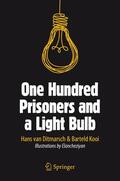 van Ditmarsch / Kooi |  One Hundred Prisoners and a Light Bulb | Buch |  Sack Fachmedien
