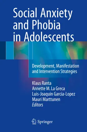 Ranta / La Greca / Garcia-Lopez |  Social Anxiety and Phobia in Adolescents | eBook | Sack Fachmedien