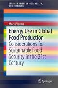 Verma |  Energy Use in Global Food Production | Buch |  Sack Fachmedien
