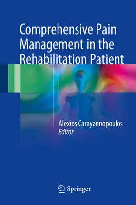 Carayannopoulos DO / MPH |  Comprehensive Pain Management in the Rehabilitation Patient | eBook | Sack Fachmedien