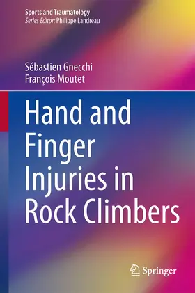Gnecchi / Moutet | Hand and Finger Injuries in Rock Climbers | Buch | 978-3-319-16789-3 | www.sack.de