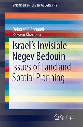 Khamaisi / Shmueli |  Israel¿s Invisible Negev Bedouin | Buch |  Sack Fachmedien