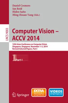 Cremers / Reid / Saito |  Computer Vision -- ACCV 2014 | eBook | Sack Fachmedien