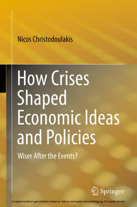 Christodoulakis | How Crises Shaped Economic Ideas and Policies | E-Book | sack.de