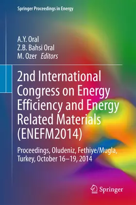 Oral / Ducrotoy / Bahsi Oral |  2nd International Congress on Energy Efficiency and Energy Related Materials (ENEFM2014) | eBook | Sack Fachmedien