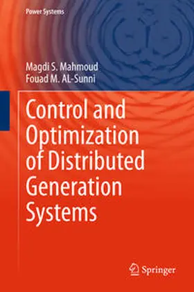 AL-Sunni / Mahmoud |  Control and Optimization of Distributed Generation Systems | Buch |  Sack Fachmedien