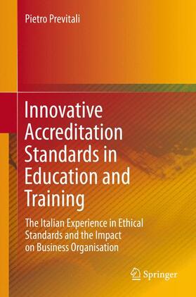 Previtali | Innovative Accreditation Standards in Education and Training | Buch | 978-3-319-16915-6 | sack.de