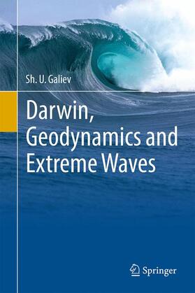 Galiev | Darwin, Geodynamics and Extreme Waves | Buch | 978-3-319-16993-4 | sack.de