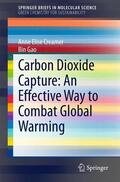 Gao / Creamer |  Carbon Dioxide Capture: An Effective Way to Combat Global Warming | Buch |  Sack Fachmedien