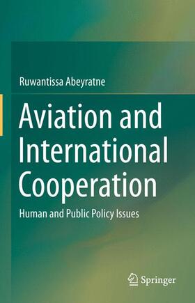 Abeyratne | Aviation and International Cooperation | Buch | 978-3-319-17021-3 | sack.de