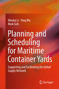 Li / Wu / Goh |  Planning and Scheduling for Maritime Container Yards | eBook | Sack Fachmedien
