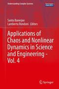 Rondoni / Banerjee |  Applications of Chaos and Nonlinear Dynamics in Science and Engineering - Vol. 4 | Buch |  Sack Fachmedien