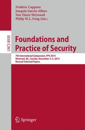 Cuppens / Fong / Garcia-Alfaro |  Foundations and Practice of Security | Buch |  Sack Fachmedien