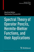 Möller / Pivovarchik |  Spectral Theory of Operator Pencils, Hermite-Biehler Functions, and their Applications | eBook | Sack Fachmedien