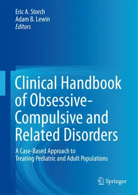 Storch / Lewin | Clinical Handbook of Obsessive-Compulsive and Related Disorders | Buch | 978-3-319-17138-8 | www.sack.de