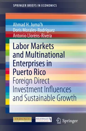 Juma'h / Morales-Rodriguez / Morales | Labor Markets and Multinational Enterprises in Puerto Rico | E-Book | www.sack.de