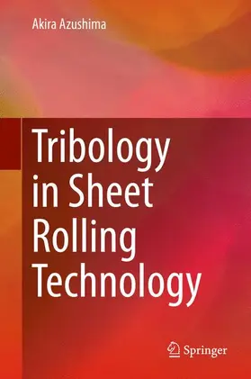 Azushima |  Tribology in Sheet Rolling Technology | Buch |  Sack Fachmedien