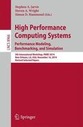 Jarvis / Hammond / Wright |  High Performance Computing Systems. Performance Modeling, Benchmarking, and Simulation | Buch |  Sack Fachmedien