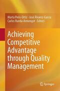 Peris-Ortiz / Rueda-Armengot / Álvarez-García |  Achieving Competitive Advantage through Quality Management | Buch |  Sack Fachmedien