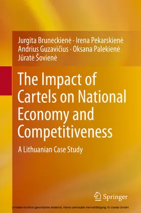 Bruneckiene / Bruneckiene / Pekarskiene | The Impact of Cartels on National Economy and Competitiveness | E-Book | www.sack.de
