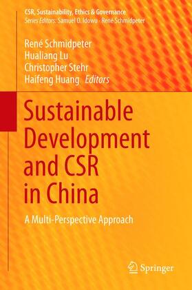 Schmidpeter / Huang / Lu |  Sustainable Development and CSR in China | Buch |  Sack Fachmedien