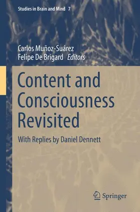 Muñoz-Suárez / De Brigard |  Content and Consciousness Revisited | Buch |  Sack Fachmedien
