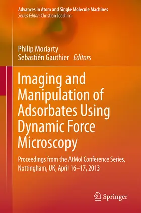 Moriarty / Gauthier |  Imaging and Manipulation of Adsorbates Using Dynamic Force Microscopy | eBook | Sack Fachmedien