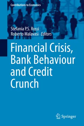 Rossi / Malavasi | Financial Crisis, Bank Behaviour and Credit Crunch | E-Book | www.sack.de