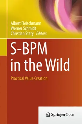 Fleischmann / Stary / Schmidt |  S-BPM in the Wild | Buch |  Sack Fachmedien