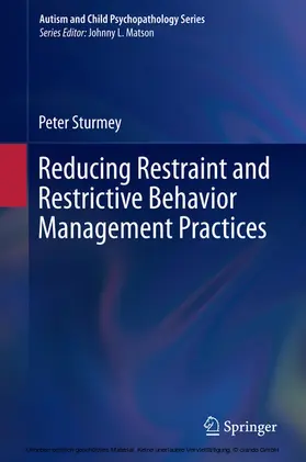 Sturmey |  Reducing Restraint and Restrictive Behavior Management Practices | eBook | Sack Fachmedien