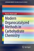 Mahrwald |  Modern Organocatalyzed Methods in Carbohydrate Chemistry | eBook | Sack Fachmedien