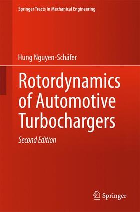 Nguyen-Schäfer |  Rotordynamics of Automotive Turbochargers | Buch |  Sack Fachmedien