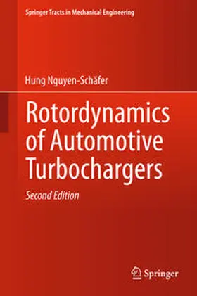 Nguyen-Schäfer |  Rotordynamics of Automotive Turbochargers | Buch |  Sack Fachmedien