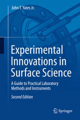 Yates Jr. | Experimental Innovations in Surface Science | Buch | 978-3-319-17667-3 | sack.de