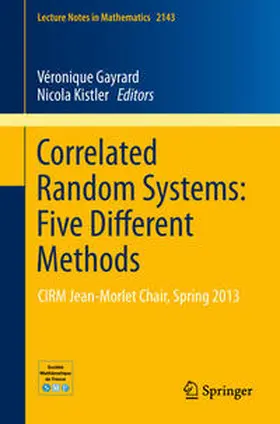 Gayrard / Kistler | Correlated Random Systems: Five Different Methods | E-Book | www.sack.de