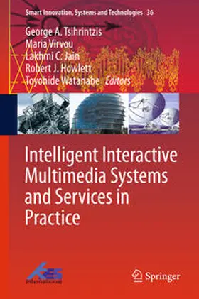 Tsihrintzis / Virvou / Watanabe |  Intelligent Interactive Multimedia Systems and Services in Practice | Buch |  Sack Fachmedien