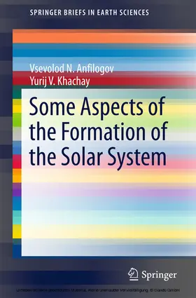 Anfilogov / Khachay |  Some Aspects of the Formation of the Solar System | eBook | Sack Fachmedien