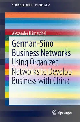 Häntzschel |  German-Sino Business Networks | Buch |  Sack Fachmedien
