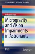 Seedhouse |  Microgravity and Vision Impairments in Astronauts | Buch |  Sack Fachmedien