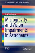 Seedhouse |  Microgravity and Vision Impairments in Astronauts | eBook | Sack Fachmedien