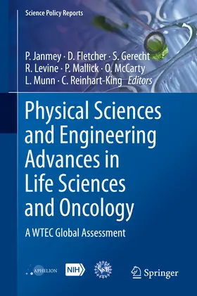 Janmey / Fletcher / Gerecht |  Physical Sciences and Engineering Advances in Life Sciences and Oncology | eBook | Sack Fachmedien